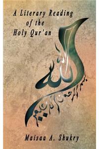 A Literary Reading of the Holy Qur'an