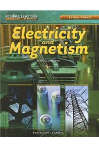 Energy Works!: Electricity and Magnetism