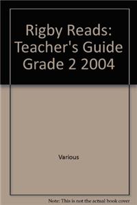 Rigby Reads: Teacher's Guide Grade 2 2004