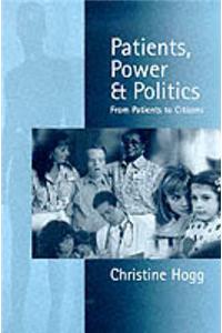 Patients, Power & Politics