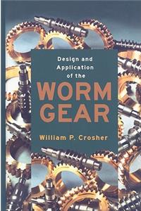 DESIGN AND APPLICATION OF THE WORM GEAR (801780)