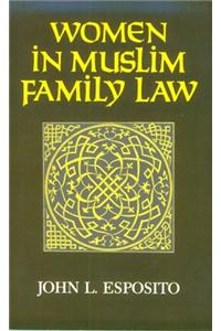 Women in Muslim Family Law (Contemporary Issues in the Middle East)