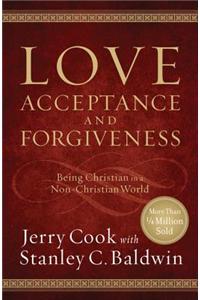 Love, Acceptance and Forgiveness