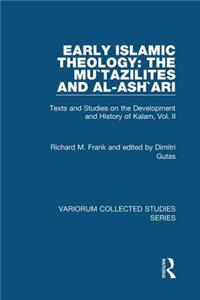 Early Islamic Theology: The Mu`tazilites and Al-Ash`ari