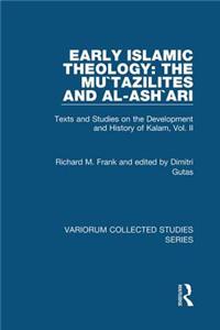Early Islamic Theology: The Mu`tazilites and al-Ash`ari