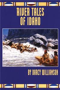 River Tales of Idaho