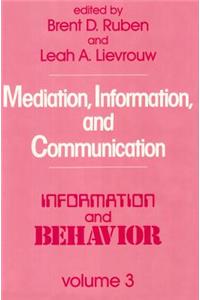 Mediation, Information, and Communication