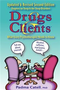 Drugs and Clients, What Every Psychotherapist Needs to Know