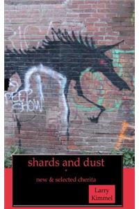 shards and dust