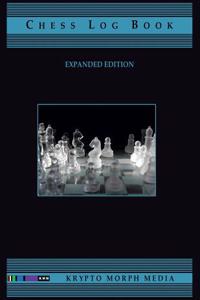 Chess Log Book (Expanded Edition)