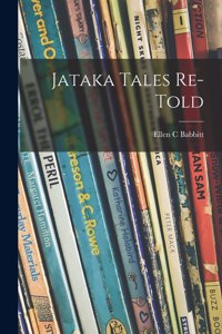 Jataka Tales Re-told