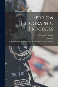 Ferric & Heliographic Processes