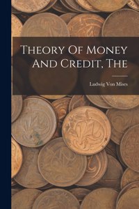 Theory Of Money And Credit