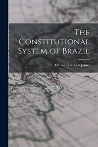 Constitutional System of Brazil