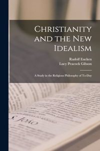 Christianity and the New Idealism