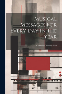 Musical Messages For Every Day In The Year