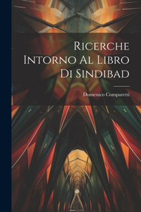 Ricerche Intorno Al Libro Di Sindibad