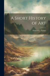 Short History of Art