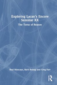 Exploring Lacan's Encore Seminar XX