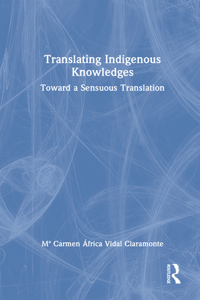 Translating Indigenous Knowledges