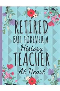 Retired But Forever a History Teacher