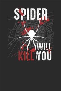 Spider Will Kill You