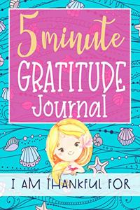 5 Minute Gratitude Journal I am Thankful for