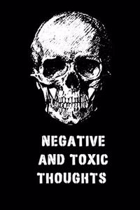 Negative and Toxic Thoughts