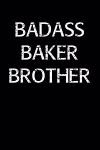 Badass Baker Brother