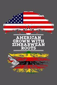 American Grown With Zimbabwean Roots