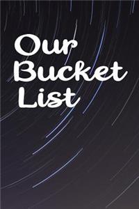 Our Bucket List