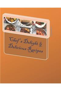 Chef's Delight & Delicious Recipes