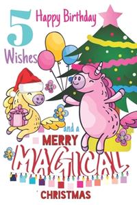 5 Happy Birthday Wishes And A Merry Magical Christmas