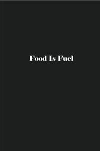 Food Is Fuel