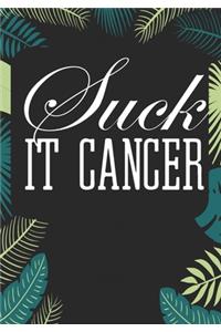 Suck It Cancer