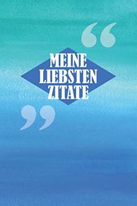 Meine Liebsten Zitate