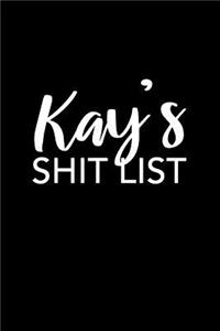 Kay's Shit List