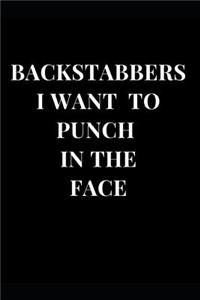 Backstabbers I Want To Punch In The Face