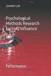 Psychological Methods Research Factors Influence