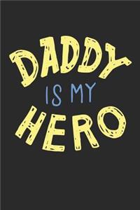 Daddy Is My Hero