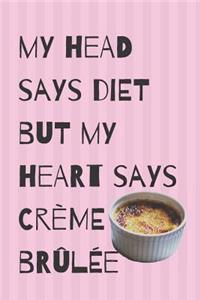 Diet Crème Brûlée Blank Lined Notebook Journal