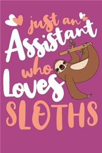 Just An Assistant Who Loves Sloths