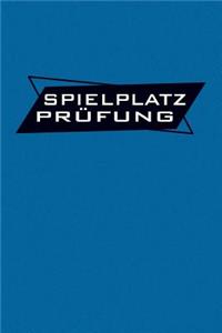 Spielplatz Prüfung