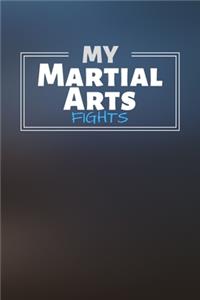 My Martial Arts Fights