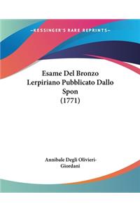 Esame Del Bronzo Lerpiriano Pubblicato Dallo Spon (1771)