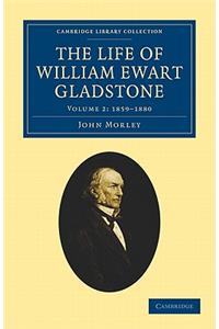 Life of William Ewart Gladstone - Volume 2