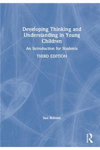 Developing Thinking and Understanding in Young Children