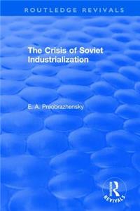 Crisis of Soviet Industrialization