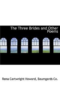 The Three Brides and Other Poems