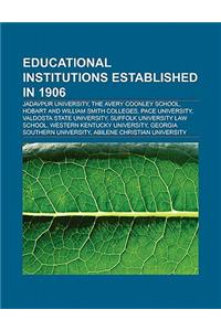 Educational Institutions Established in 1906